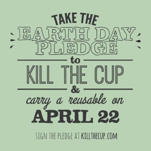 National campaign seeks 22,000 coffee drinkers to commit to using a reusable cup on April 22